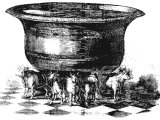 The molten sea of the Temple, on the twelve oxen